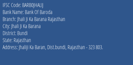 Bank Of Baroda Jhali Ji Ka Barana Rajasthan Branch, Branch Code JHALIJ & IFSC Code Barb0jhalij