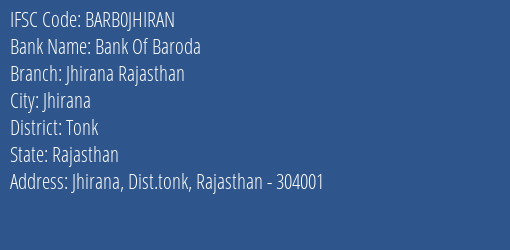 Bank Of Baroda Jhirana Rajasthan Branch Tonk IFSC Code BARB0JHIRAN