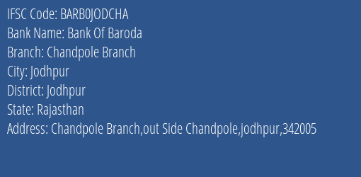 Bank Of Baroda Chandpole Branch Branch Jodhpur IFSC Code BARB0JODCHA