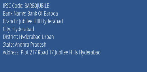 Bank Of Baroda Jubilee Hill Hyderabad Branch, Branch Code JUBILE & IFSC Code BARB0JUBILE