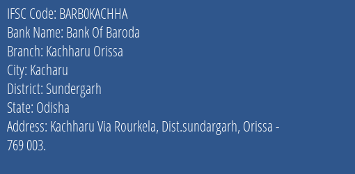 Bank Of Baroda Kachharu Orissa Branch, Branch Code KACHHA & IFSC Code BARB0KACHHA