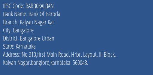 Bank Of Baroda Kalyan Nagar Kar Branch Bangalore Urban IFSC Code BARB0KALBAN