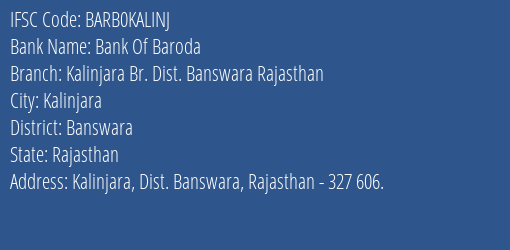 Bank Of Baroda Kalinjara Br. Dist. Banswara Rajasthan Branch, Branch Code KALINJ & IFSC Code BARB0KALINJ