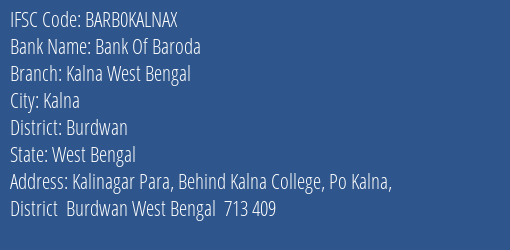 Bank Of Baroda Kalna West Bengal Branch, Branch Code KALNAX & IFSC Code BARB0KALNAX