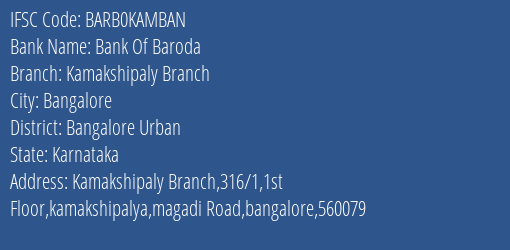 Bank Of Baroda Kamakshipaly Branch Branch Bangalore Urban IFSC Code BARB0KAMBAN