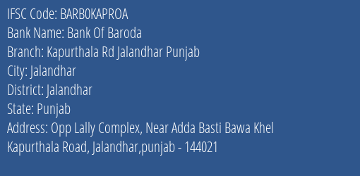 Bank Of Baroda Kapurthala Rd Jalandhar Punjab Branch Jalandhar IFSC Code BARB0KAPROA