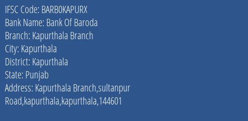 Bank Of Baroda Kapurthala Branch Branch Kapurthala IFSC Code BARB0KAPURX