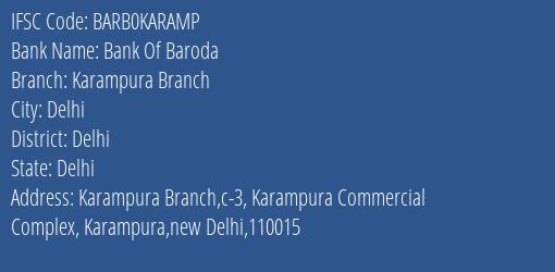 Bank Of Baroda Karampura Branch Branch, Branch Code KARAMP & IFSC Code BARB0KARAMP