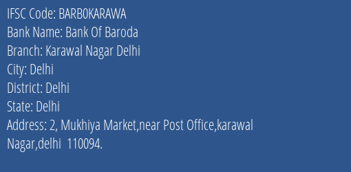 Bank Of Baroda Karawal Nagar Delhi Branch, Branch Code KARAWA & IFSC Code BARB0KARAWA