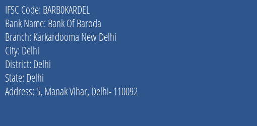 Bank Of Baroda Karkardooma New Delhi Branch, Branch Code KARDEL & IFSC Code BARB0KARDEL