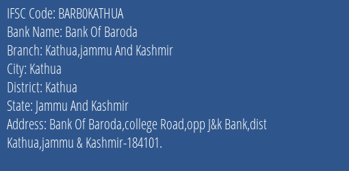 Bank Of Baroda Kathua Jammu And Kashmir Branch Kathua IFSC Code BARB0KATHUA