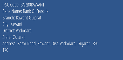 Bank Of Baroda Kawant Gujarat Branch Vadodara IFSC Code BARB0KAWANT