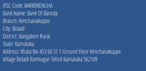 Bank Of Baroda Kenchanakuppe Branch Bangalore Rural IFSC Code BARB0KENCHA