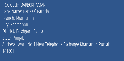 Bank Of Baroda Khamanon Branch Fatehgarh Sahib IFSC Code BARB0KHAMAN