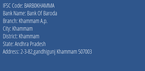 Bank Of Baroda Khammam A.p. Branch, Branch Code KHAMMA & IFSC Code BARB0KHAMMA
