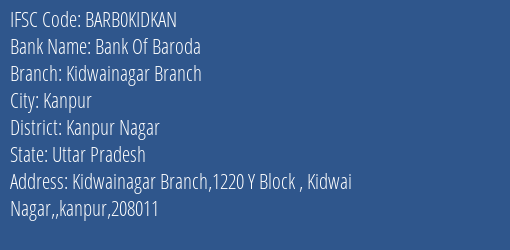 Bank Of Baroda Kidwainagar Branch Branch, Branch Code KIDKAN & IFSC Code BARB0KIDKAN