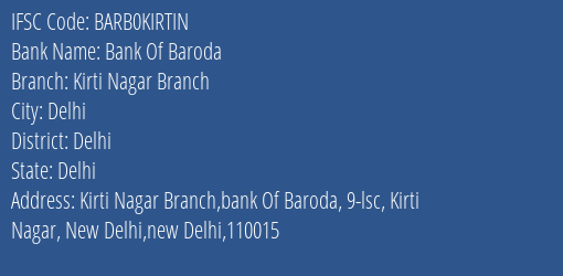 Bank Of Baroda Kirti Nagar Branch Branch, Branch Code KIRTIN & IFSC Code BARB0KIRTIN