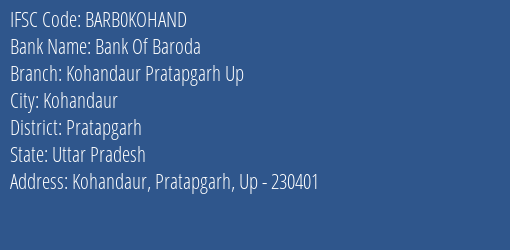 Bank Of Baroda Kohandaur Pratapgarh Up Branch Pratapgarh IFSC Code BARB0KOHAND