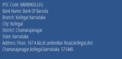 Bank Of Baroda Kollegal Karnataka Branch Chamarajanagar IFSC Code BARB0KOLLEG