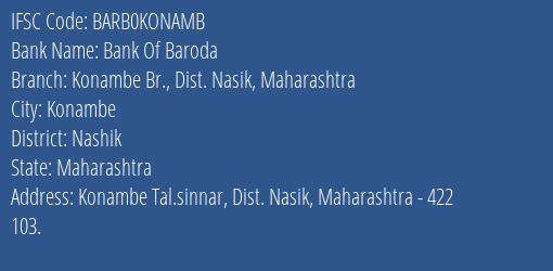 Bank Of Baroda Konambe Br. Dist. Nasik Maharashtra Branch, Branch Code KONAMB & IFSC Code Barb0konamb