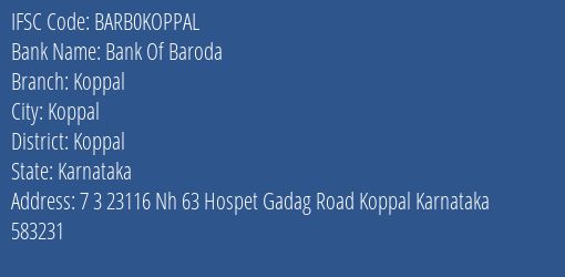 Bank Of Baroda Koppal Branch Koppal IFSC Code BARB0KOPPAL