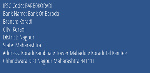 Bank Of Baroda Koradi Branch Nagpur IFSC Code BARB0KORADI