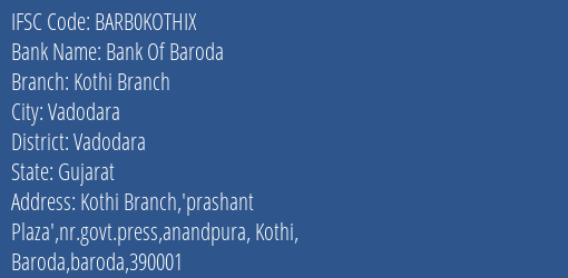 Bank Of Baroda Kothi Branch Branch Vadodara IFSC Code BARB0KOTHIX