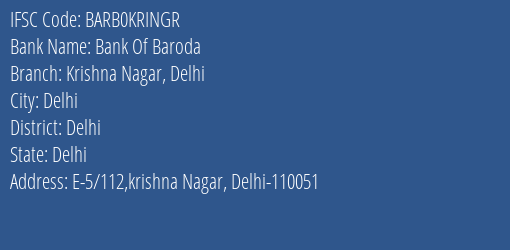 Bank Of Baroda Krishna Nagar Delhi Branch, Branch Code KRINGR & IFSC Code BARB0KRINGR