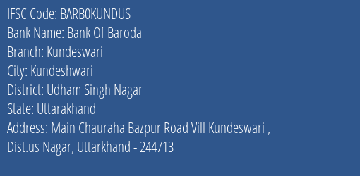 Bank Of Baroda Kundeswari Branch Udham Singh Nagar IFSC Code BARB0KUNDUS
