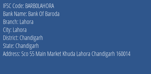 Bank Of Baroda Lahora Branch Chandigarh IFSC Code BARB0LAHORA