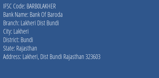 Bank Of Baroda Lakheri Dist Bundi Branch, Branch Code LAKHER & IFSC Code Barb0lakher