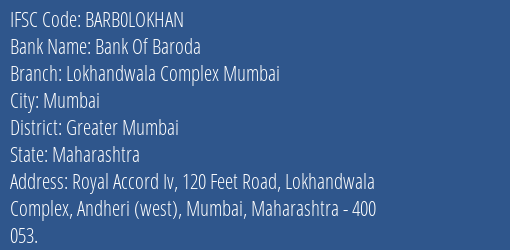 Bank Of Baroda Lokhandwala Complex Mumbai Branch Greater Mumbai IFSC Code BARB0LOKHAN