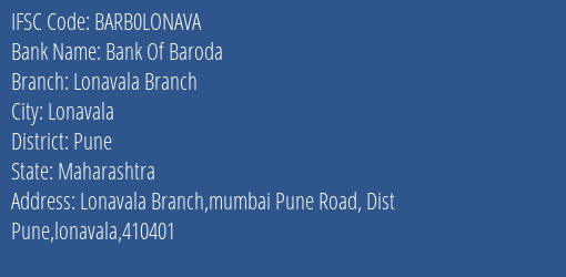Bank Of Baroda Lonavala Branch Branch, Branch Code LONAVA & IFSC Code Barb0lonava