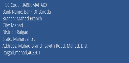 Bank Of Baroda Mahad Branch Branch Raigad IFSC Code BARB0MAHADX