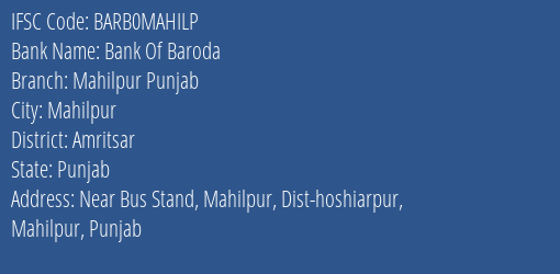 Bank Of Baroda Mahilpur Punjab Branch Amritsar IFSC Code BARB0MAHILP