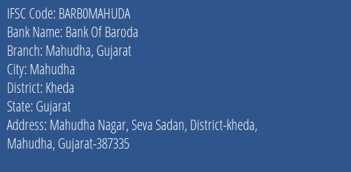 Bank Of Baroda Mahudha Gujarat Branch Kheda IFSC Code BARB0MAHUDA