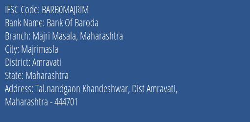 Bank Of Baroda Majri Masala Maharashtra Branch Amravati IFSC Code BARB0MAJRIM