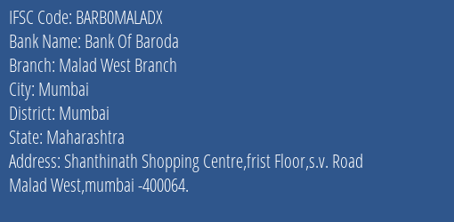 Bank Of Baroda Malad West Branch Branch Mumbai IFSC Code BARB0MALADX