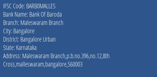 Bank Of Baroda Maleswaram Branch Branch Bangalore Urban IFSC Code BARB0MALLES