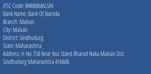 Bank Of Baroda Malvan Branch Sindhudurg IFSC Code BARB0MALSIN