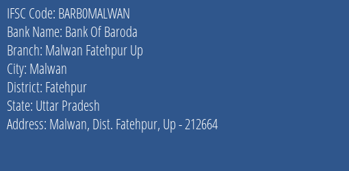 Bank Of Baroda Malwan Fatehpur Up Branch Fatehpur IFSC Code BARB0MALWAN