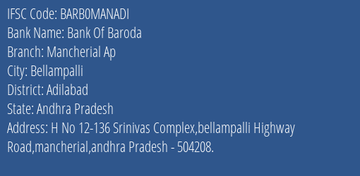 Bank Of Baroda Mancherial Ap Branch, Branch Code MANADI & IFSC Code BARB0MANADI