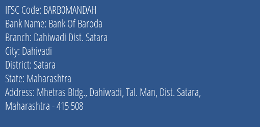 Bank Of Baroda Dahiwadi Dist. Satara Branch Satara IFSC Code BARB0MANDAH