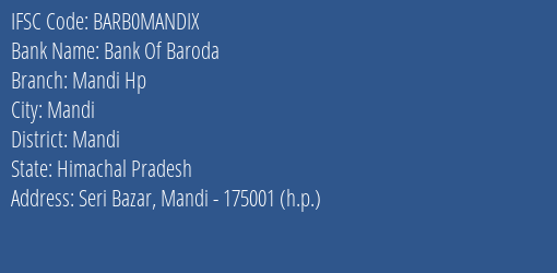Bank Of Baroda Mandi Hp Branch Mandi IFSC Code BARB0MANDIX