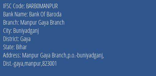 Bank Of Baroda Manpur Gaya Branch Branch, Branch Code MANPUR & IFSC Code BARB0MANPUR