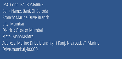 Bank Of Baroda Marine Drive Branch Branch Greater Mumbai IFSC Code BARB0MARINE