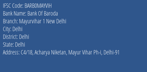Bank Of Baroda Mayurvihar 1 New Delhi Branch Delhi IFSC Code BARB0MAYVIH