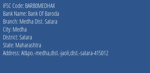 Bank Of Baroda Medha Dist. Satara Branch Satara IFSC Code BARB0MEDHAX