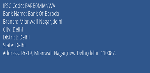 Bank Of Baroda Mianwali Nagar Delhi Branch, Branch Code MIANWA & IFSC Code BARB0MIANWA
