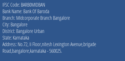 Bank Of Baroda Midcorporate Branch Bangalore Branch Bangalore Urban IFSC Code BARB0MIDBAN